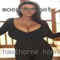 Hawthorne, horny women